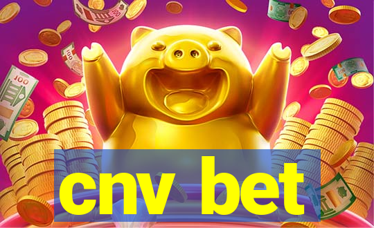 cnv bet